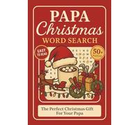 Papa Christmas Word Search Puzzle Book: Word Searches with Clear and Easy to Read Words About Papa, Grandpa, Cozy Christmas and More| 6x9 inches,110 ... for Vacations, Holidays and Relaxing Time