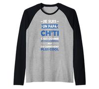 Papa Ch'Ti Papa Cool Citation Drôle Cadeau Fête des Pères Manche Raglan