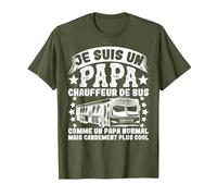 Papa Conducteur de Bus Chauffeur fête des pères Autobus T-Shirt, Homme, Olive, S