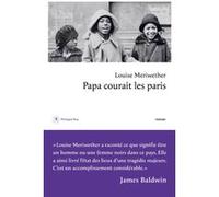 Papa courait les paris Louise Meriwether (Auteur), Romaric Vinet-Kammerer (Traduction)