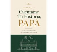 Papá, Cuéntame Tu Historia: El diario guiado de recuerdos para rellenar, 224 preguntas para conservar su vida, sus raíces y su legado. Regalo original para el Día del Padre, un cumpleaños o Navidad