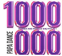Papa Dance - Papa Dance: 1000000 fanek nie mogĹo siÄ myliÄ! [2CD]