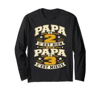 Papa De 2 C'est Bien mais Papa De 3 C'est Mieux Cadeau Papy Manche Longue