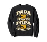 Papa De 2 C'est Bien mais Papa De 3 C'est Mieux Cadeau Papy Sweatshirt