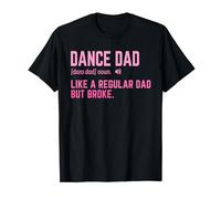 Papa de danse cassé Papa dansant d'un papa danseur Père de T-Shirt