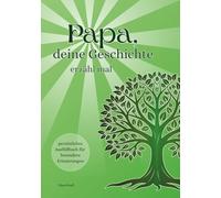 Papa, deine Geschichte, erzähl mal | Ausfüllbuch für Väter zum Festhalten der schönsten Erinnerungen | Ein Geschenk mit Herz für jeden Papa
