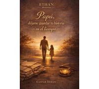 Papá, déjame guardar tu historia en el tiempo: Libro de recuerdos guiado para padre e hijo/a: Diario para escribir su vida, recuerdos y momentos ... para Día del Padre, cumpleaños y Navidad