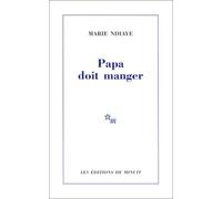 Papa Doit Manger by NDiaye, Marie (2003) Paperback
