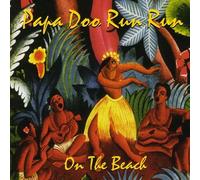 Papa Doo Run Run - on The Beach: Live