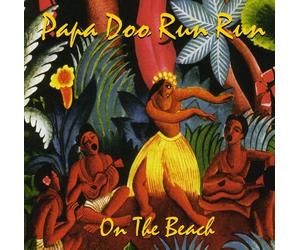 Papa Doo Run Run - on The Beach: Live