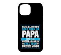 Papa drôle Qui Dit pour Le Monde Que tu ES Notre Famille Coque pour iPhone 15