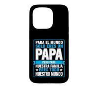 Papa drôle Qui Dit pour Le Monde Que tu ES Notre Famille Coque pour iPhone 15 Pro
