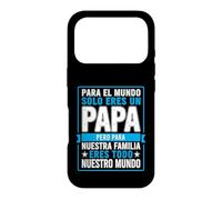 Papa drôle Qui Dit pour Le Monde Que tu ES Notre Famille Coque pour iPhone 17 Pro