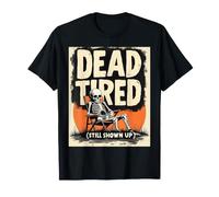 Papa Épuisé Dead Tired Still Shown Up Humour T-Shirt