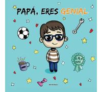 Papá, eres genial