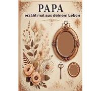 Papa Erzähl Mal Aus Deinem Leben