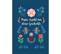 Papa, erzähl mir deine Geschichte