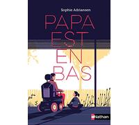 Papa est en bas - Dès 10 ans