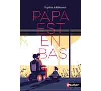 Sophie Adriansen – Papa est en bas – Dès 10 ans