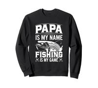 Papa est Mon nom, la pêche est Mon Jeu. Sweatshirt