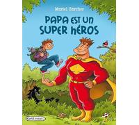 Papa est un super héros