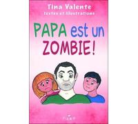 Papa Est Un Zombie !
