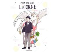 Papa est une licorne - MONAKA SUZUKI - Akata - broché - Manga