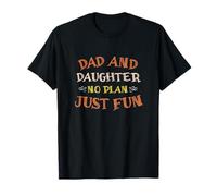 Papa et Fille no Plan Just Fun T-Shirt