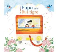 Papa et le Bus tigre