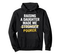 Papa Fille Père Dads Raising A Daughter Made Me Poorer Sweat à Capuche