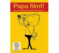 Dresler,Wolfgang - Papa Filmt! Eine Familiengeschichte auf Super 8