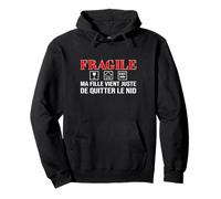 Papa Fragile - Ma Fille Quitte Le Nid Humour Homme Citation Sweat à Capuche