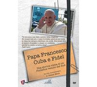 Papa Francesco, Cuba E Fidel [Import]