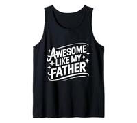 Papa génial comme Mon père Débardeur