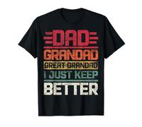 Papa Grandad Great Grandad I Just Keep Getting Better Retro T-Shirt