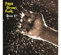Papa Grows Funk - Doin'it [Re-Issue]