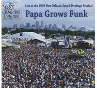 Papa Grows Funk - Live at The 2009 New Orleans Jazz and Heritage Festival