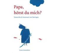 Papa, Hörst Du Mich?