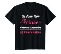 Papa Humour petite fille Un jour mon prince viendra T-Shirt