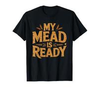 Papa Hydromel Mon Mout Est Pret Pere Artisan Hydromelier Vin T-Shirt