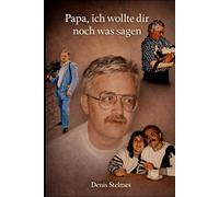Papa, ich wollte dir noch was sagen