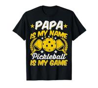 Papa Is My Name Pickleball Is My Game Dad Fête des pères T-Shirt