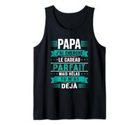 Papa J’AI Cherché Le Cadeau Parfait Fête des Pères Noël Débardeur