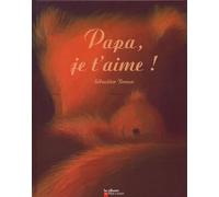 Papa, je t'aime !