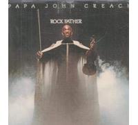 Papa John Creech - Rock Father