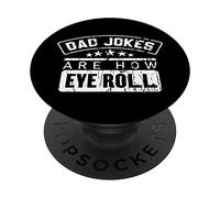 Papa Jokes are How Eye Roll Shirt est l'une des blagues drôles de Papa PopSockets PopGrip Adhésif