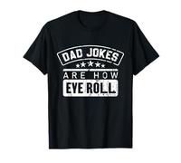 Papa Jokes are How Eye Roll Shirt est l'une des blagues drôles de Papa T-Shirt