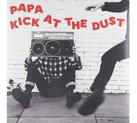 Papa - Kick at The Dust