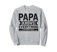 Papa Knows Everything Best Dad New Daddy Fête des pères Sweatshirt