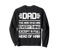 Papa, l'homme qui a tout sauf une chevelure pleine Sweatshirt